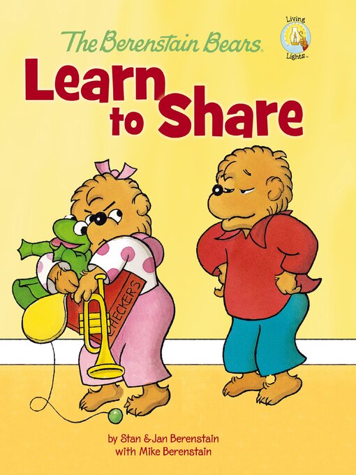 Title details for The Berenstain Bears Learn to Share by Stan Berenstain - Available